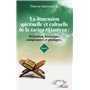 La dimension spirituelle et culturelle de la tariqa tijjaniyya : Définition, historique, composantes et pratiques Tome 2