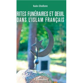 Rites funéraires et deuil dans l'islam français