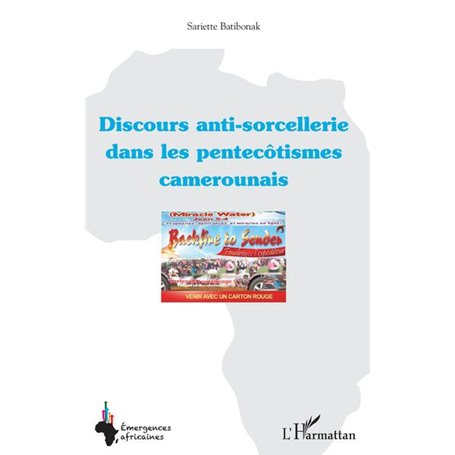 Discours anti-sorcellerie dans les pentecôtismes camerounais