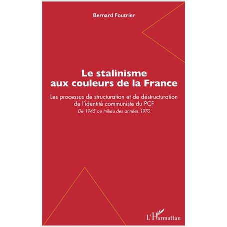 Le stalinisme aux couleurs de la France