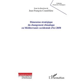 Dimension stratégique du changement climatique en Méditerranée occidentale d'ici 2050