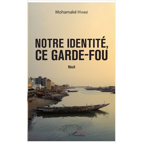 Notre identité, ce garde-fou