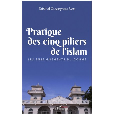 Pratique des cinq piliers de l'islam