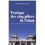 Pratique des cinq piliers de l'islam