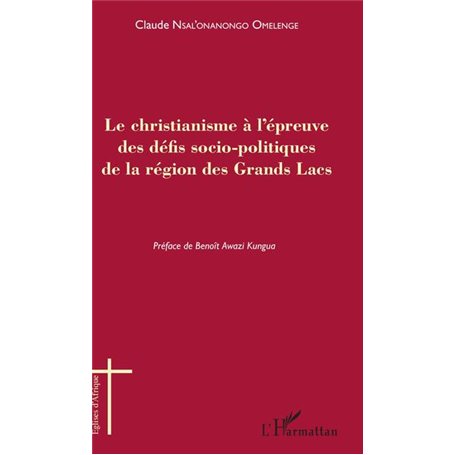 Le christianisme à l'épreuve des défis socio-politiques de la région des Grands Lacs