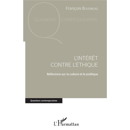 L'intérêt contre l'éthique