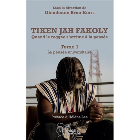 Tiken Jah Fakoly Tome 1 La pensée universitaire