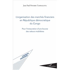 L'organisation des marchés financiers en République démocratique du Congo