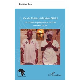 Vie de Fidèle et Martine Bayili