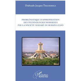 Problématique d'appropriation des technologies modernes par la société madarè du Burkina Faso