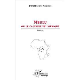 Mbulu ou le calvaire de l'Afrique