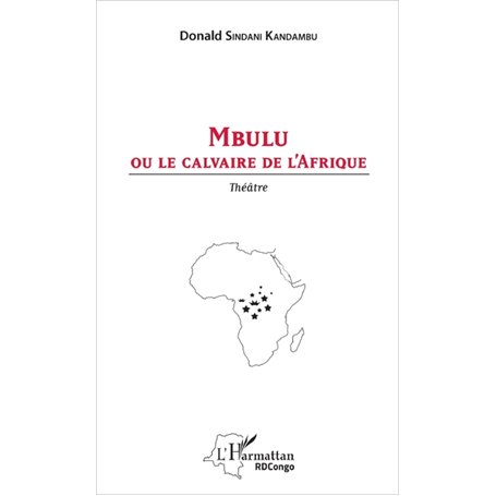 Mbulu ou le calvaire de l'Afrique