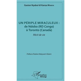 Un périple miraculeux : de Ndobo (RD Congo) à Toronto (Canada)