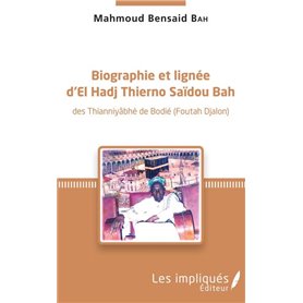 Biographie et lignée d'El Hadj Thierno Saidou Bah