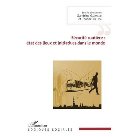 Sécurité routière : état des lieux et initiatives dans le monde