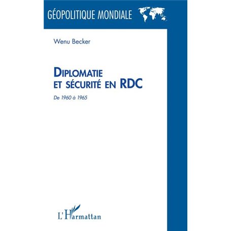 Diplomatie et sécurité en RDC de 1960 à 1965