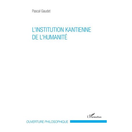 L'institution kantienne de l'humanité