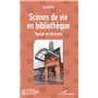 Scènes de vie en bibliothèque