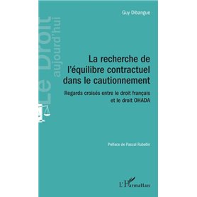 La recherche de l'équilibre contractuel dans le cautionnement