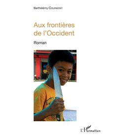 Aux frontières de l'Occident