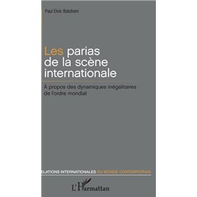 Les parias de la scène internationale