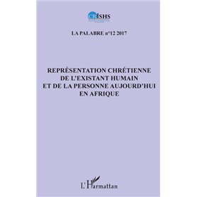 Représentation chrétienne de l'existant humain et de la personne aujourd'hui en Afrique