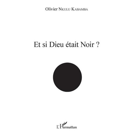 Et si Dieu était noir ?