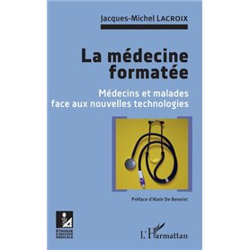 La médecine formatée