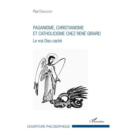 Paganisme, christianisme et catholicisme chez René Girard