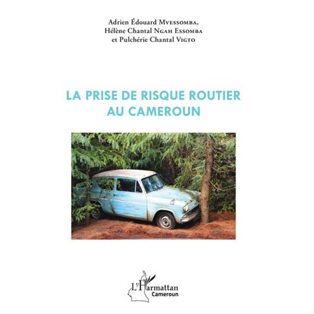 La prise de risque routier au Cameroun