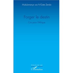 Forger le destin