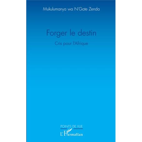 Forger le destin