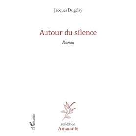 Autour du silence