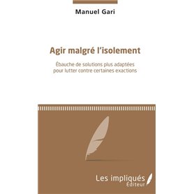 Agir malgré l'isolement