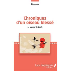 Chroniques d'un oiseau blessé