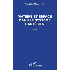 Matière et espace dans le système cartésien