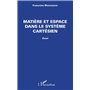 Matière et espace dans le système cartésien