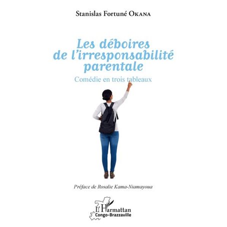 Les déboires de l'irresponsabilité parentale