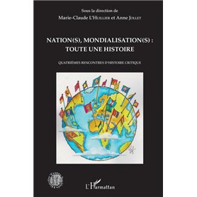 Nation(s), mondialisation(s): toute une histoire
