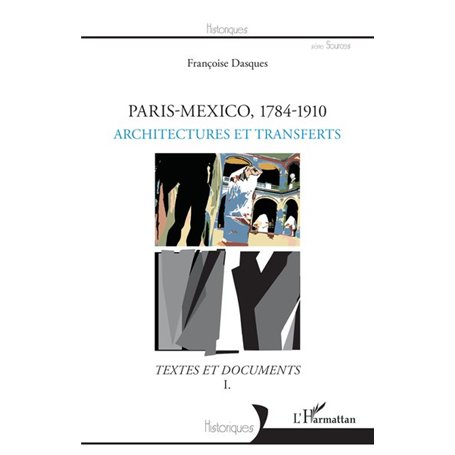 Paris-Mexico, 1784-1910