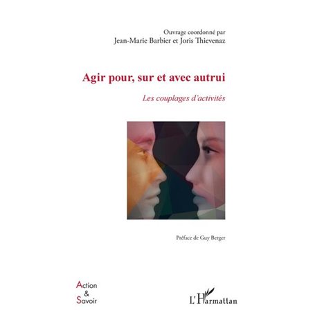 Agir pour, sur et avec autrui