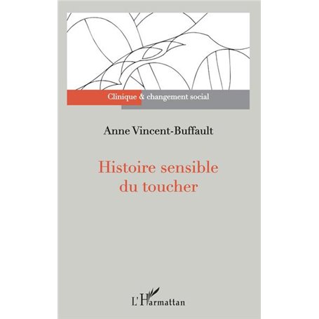 Histoire sensible du toucher