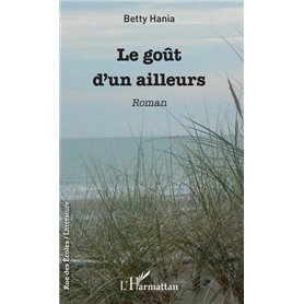 Le goût d'un ailleurs