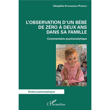 L'observation d'un bébé de zéro à deux ans dans sa famille