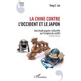 La Chine contre l'Occident et le Japon