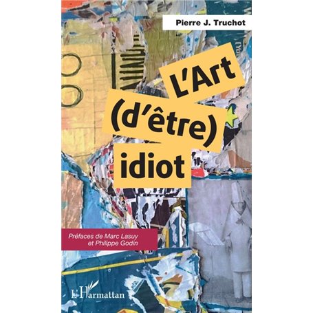 L'art (d'être) idiot