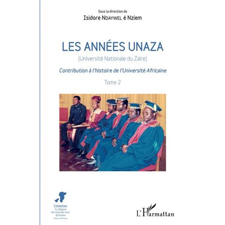 Les années unaza (Université nationale du Zaïre) (Tome 2)