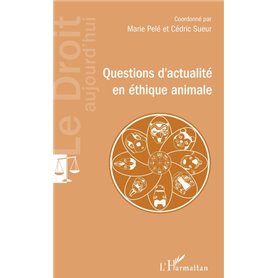 Questions d'actualité en éthique animale