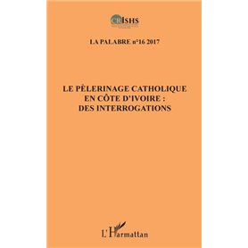 Le pèlerinage catholique en Côte d'Ivoire :