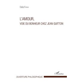 L'amour, voie du bonheur chez Jean Guitton